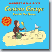 *Curious George Goes to the Beach* by Margaret and H.A. Rey