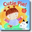 *Cutie Pie!* by Matthew Kempler