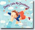 *Daddy Calls Me Doodlebug* by J.D. Lester, illustrated by Hiroe Nakata