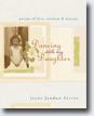 *Dancing with My Daughter: Poems of Love, Wisdom & Dreams* by Jayne Jaudon Ferrer