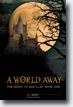 *A World Away (The Quest of Dan Clay, Book 1)* by T.J. Smith- young adult book review