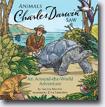 *Animals Charles Darwin Saw (An Around-the-World Adventure)* by Sandra Markle, illustrated by Zina Saunders