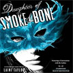 *Daughter of Smoke and Bone* by Laini Taylor- young adult book review