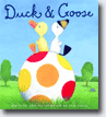 *Duck & Goose* by Tad Hills