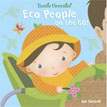 *Eco People on the Go! (Teenie Greenies)* by Jan Gerardi