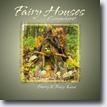 *Fairy Houses...Everywhere* by Barry & Tracy Kane