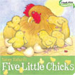 *Five Little Chick (Classic Board Books)* by Nancy Tafuri