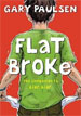 *Flat Broke: The Theory, Practice and Destructive Properties of Greed* by Gary Paulsen - middle grades book review