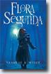 *Flora Segunda* by Ysabeau S. Wilce- young adult book review