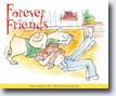 *Forever Friends* by Barbara S. Cohen, illustrated by Dorothy Louise Hall