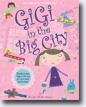 *Gigi in the Big City* by Charise Mericle Harper