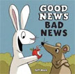 *Good News, Bad News* by Jeff Mack
