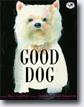 *Good Dog* by Maya Gottfried
