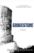 *Gravestone (Solitary Tales Series)* by Travis Thrasher- young adult book review