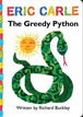 *The Greedy Python (Lap Edition)* by Richard Buckley, illustrated by Eric Carle