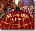 *Halloween Night* by Marjorie Dennis Murray, illustrated by Brandon Dorman