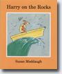 *Harry on the Rocks* by Susan Meddaugh