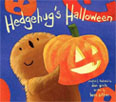 *Hedgehug's Halloween* by Benn Sutton, illustrated by Dan Pinto