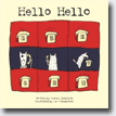 *Hello Hello* by Fumiko Takeshita, illustrated by Jun Takabatake