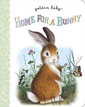 *Home for a Bunny (Golden Baby)* by Margaret Wise Brown, illustrated by Garth Williams