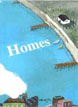 *Homes* by Yang-huan, illustrated by Hsiao-yen Huang
