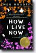 *How I Live Now* by Meg Rosoff - young adult book review