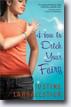 *How to Ditch Your Fairy* by Justine Larbalestier- young adult book review