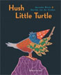 *Hush Little Turtle* by Maranke Rinck, illustrated by Martijn Van Der Linden