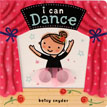 *I Can Dance* by Betsy Snyder