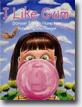 *I Like Gum* by Doreen Tango Hampton, illustrated by Gina Pfleegor