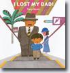 *I Lost My Dad* by Taro Gomi