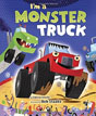 *I'm a Monster Truck (Little Golden Board Book)* by Dennis Shealy, illustrated by Bob Staake