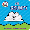*I'm Grumpy (My First Comics)* by Jennifer L. Holm and Matthew Holm
