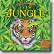 *Hide and Seek: In the Jungle* by Sean Callery, illustrated by Rebecca Robinson