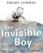 *Invisible Boy* by Trudy Ludwig, illustrated by Patrice Barton