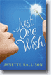 *Just One Wish* by Janette Rallison- young adult book review