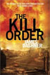 *The Kill Order (Maze Runner Prequel)* by James Dashner- young adult book review