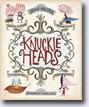 *Knuckleheads* by Joan Holub, illustrated by Michael Slack