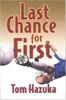 *Last Chance for First* by Tom Hazuka - young adult book review