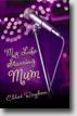 *My Life Starring Mum* by Chloe Rayban - young adult book review