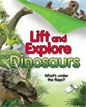 *Lift and Explore: Dinosaurs* by Deborah Murrell, illustrated by Peter Bull