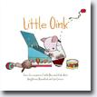 *Little Oink* by Amy Krouse Rosenthal, illustrated by Jen Corace