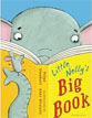 *Little Nelly's Big Book* by Pippa Goodhart, illustrated by Andy Rowland