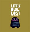 *Little Owl Lost* by Chris Haughton