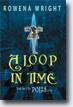 *A Loop in Time: Book One of the Polis Series* by Rowena Wright- young adult book review