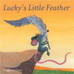 *Lucky's Little Feather* by Peggy van Gurp