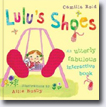 *Lulu's Shoes* by Camilla Reid, illustrated by Ailie Busby