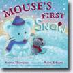 *Mouse's First Snow* by Lauren Thompson, illustrated by Buket Erdogan