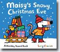 *Maisy's Snowy Christmas Eve: A Holiday Board Book* by Lucy Cousins