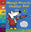 *Maisy's Wonderful Weather Book* by Lucy Cousins